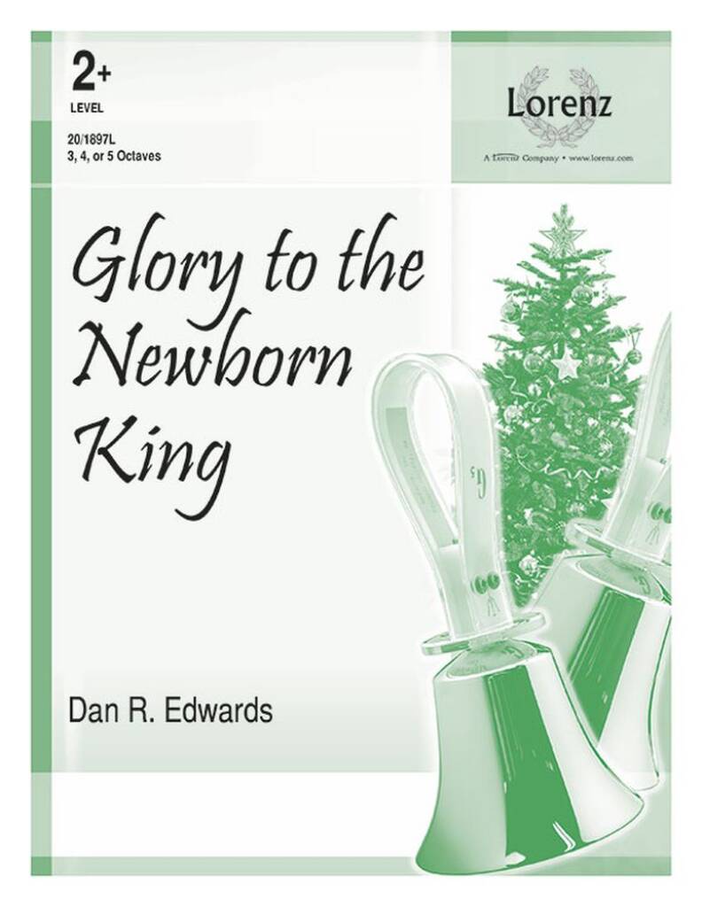 Glory To The Newborn King